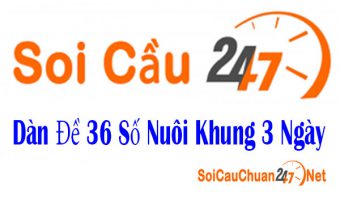 Dàn đề 36 số nuôi khung 3 ngày