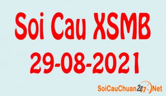 Soi cầu XSMB ngày 29-08-2021