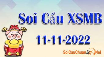 Soi cầu XSMB ngày 11-11-2022