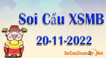 Soi cầu XSMB ngày 20-11-2022
