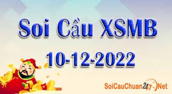 Soi cầu XSMB ngày 10-12-2022