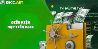 Điều kiện nạp tiền K8CC