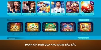 Đánh giá Hi88 qua kho game đặc sắc