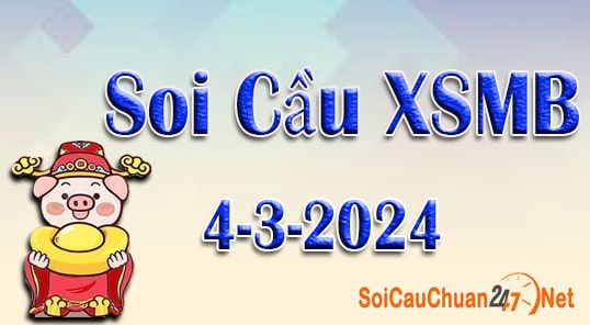 Dự đoán XSMB ngày 04-3-2024