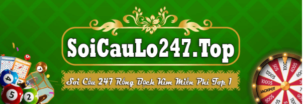 Soi Cầu Lô 247