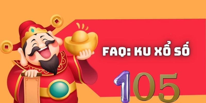 Giải đáp thắc mắc Ku xổ số